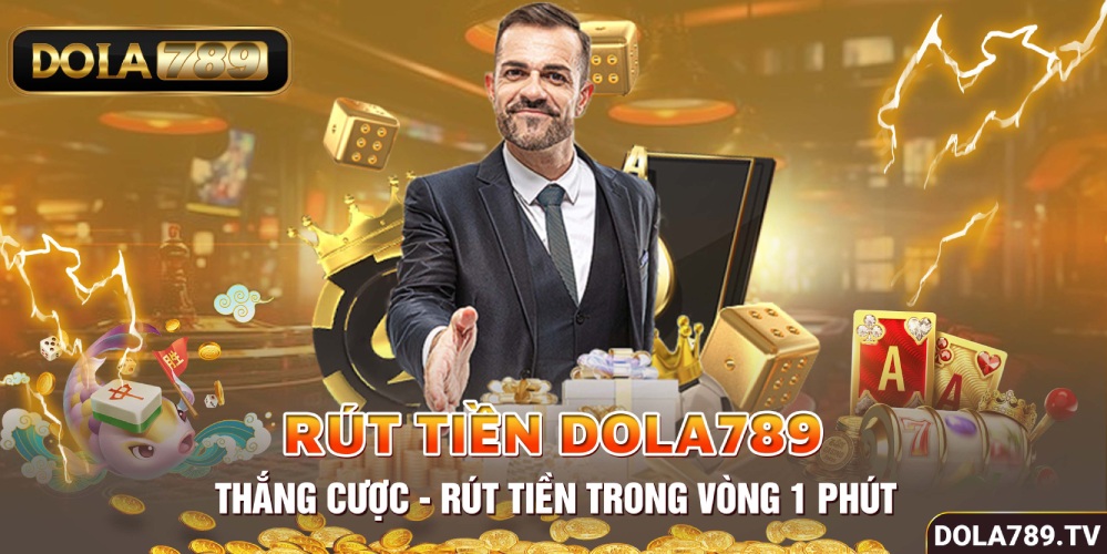 Cách rút tiền thắng cược khi tham gia DOLA789